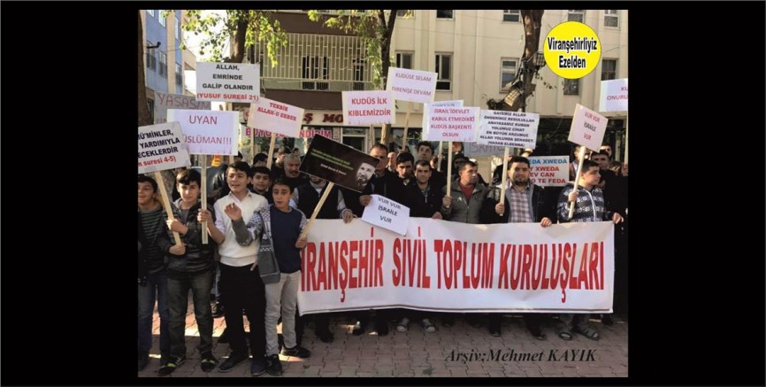 Viranşehir'de İsrail ve Amerika Sivil Toplum Kuruluşları Tarafından Şiddetle Kınandı