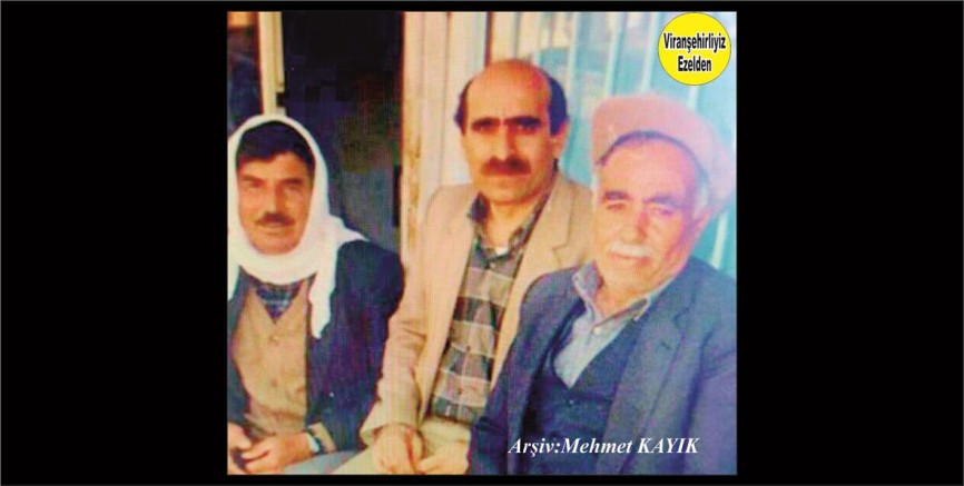 Viranşehir’de Kanaat Önderi, Dava adamı Avukat Mehmet Münir Öztürk, Seydo Eren ve Merhum Mehmet Kuranlıoğlu