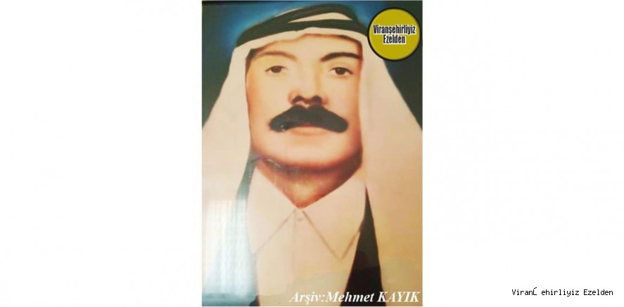 Viranşehir’de Kanaat Önderliği Yapmış, Merhum Şeyhmus Top(Şeyhmuse Eyyo)