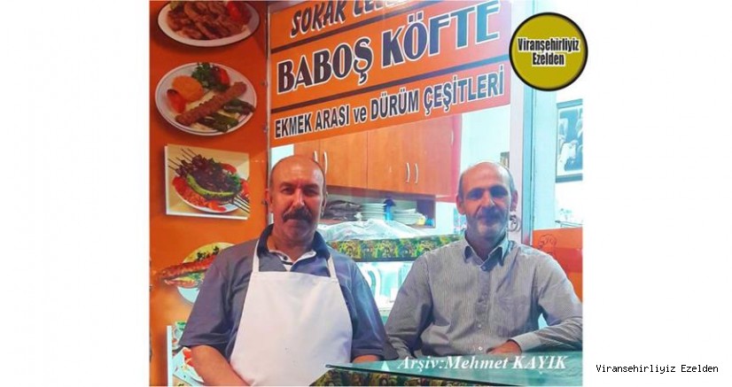 Viranşehir’de Kebapçılık Sektöründe Yıllarca Esnaflık yapmış, Aziz Tanko ve Arkadaşı Mehmet Coşkun