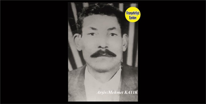 Viranşehir’de Koçero Lakabıyla tanınan Değerli insan Merhum Mustafa Niğit