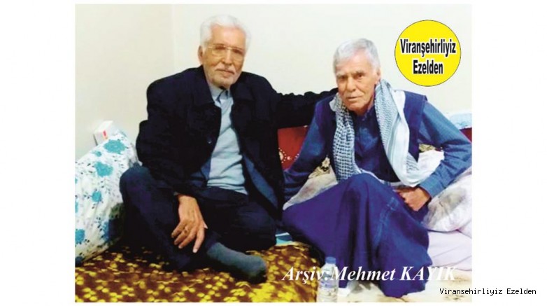 Viranşehir’de Küçük Ahmet(Keko) Olarak tanınan Kanaat Önderlerimizden olan Sevilen Güzel İnsan Ahmet Kaya ve Şükrü Dodukanlıoğlu