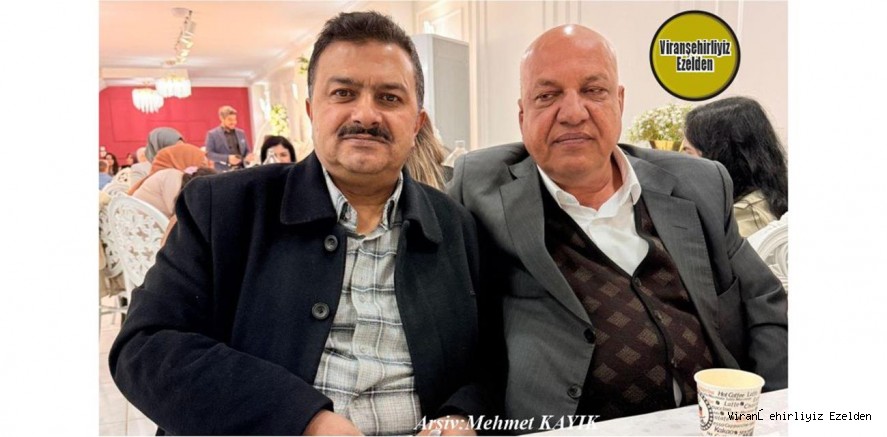 Viranşehir’de Kuyumculuk Sektöründe Esnaflık Yapmış, Ahmet Önel ve Şarkpınar Mahallesi Eski Muhtarı Ahmet Yaşar