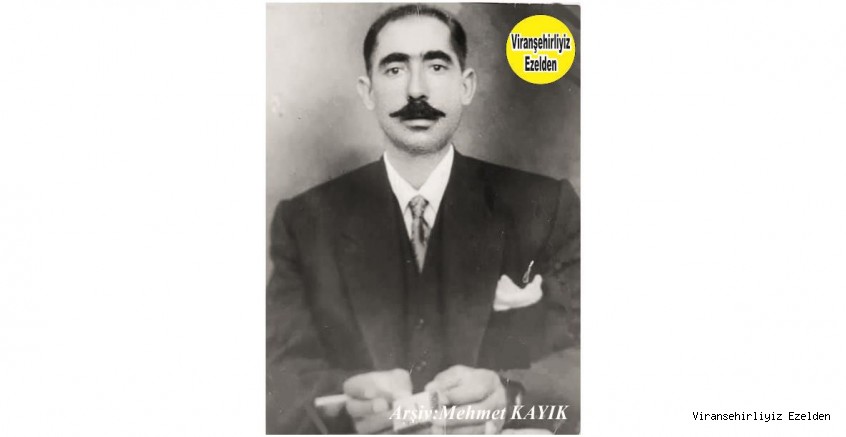 Viranşehir’de Reşit Nasır Ağa olarak tanınan Merhum Mehmet Reşat Mendanlıoğlu