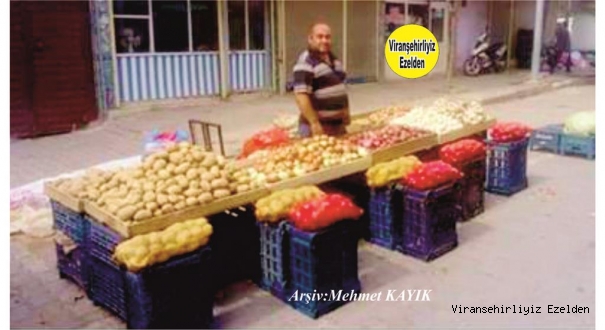 Viranşehir’de Semt Pazarı esnaflarından Soro lakabıyla tanınan Abdullah Karvar