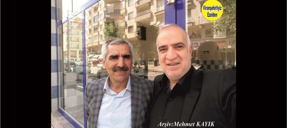 Viranşehir’de Sevilen Değerlerimizden olan, Adnan Öztürk ve Arkadaşı İlhan Yılnur