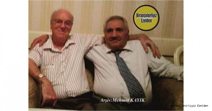 Viranşehir’de Sevilen Değerlerimizden Olan, Hacı Suphi Akışık ve Arkadaşı Hacı Mehmet Kaya