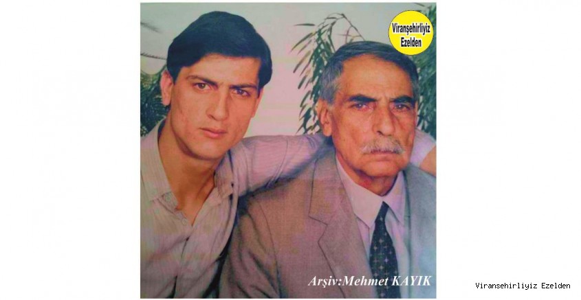 Viranşehir’de Sevilen Değerlerimizden olan, Merhum Abdulkadir Yaver ve Oğlu Mustafa Yaver