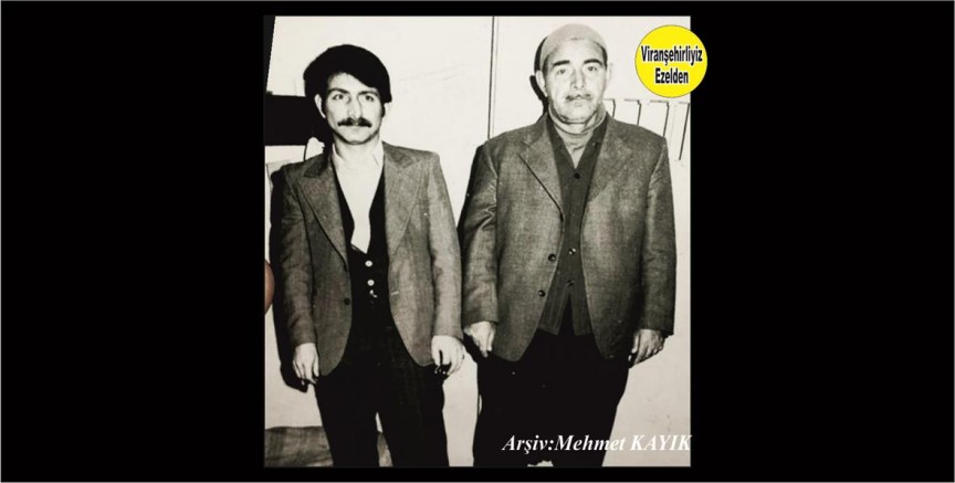 Viranşehir’de Sevilen Değerlerimizden Olan, Merhum Hasan Göktaş(Hasenê Remtelebe) ve Oğlu Merhum Ramazan Göktaş