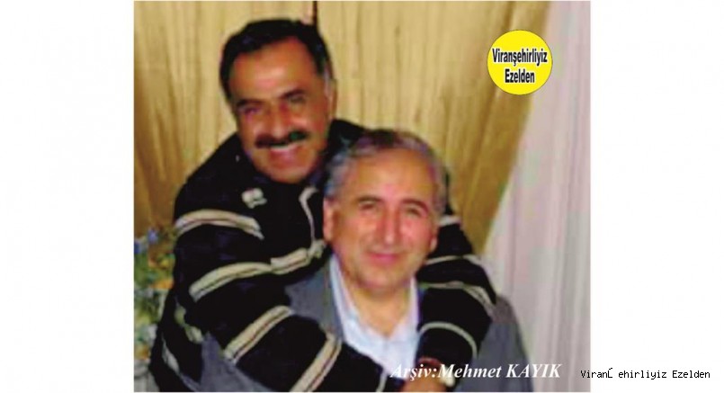Viranşehir’de Sevilen Değerlerimizden Olan, Sinan Demir ve Arkadaşı Ünlü Kürd Yazar Merhum Mehmed Uzun