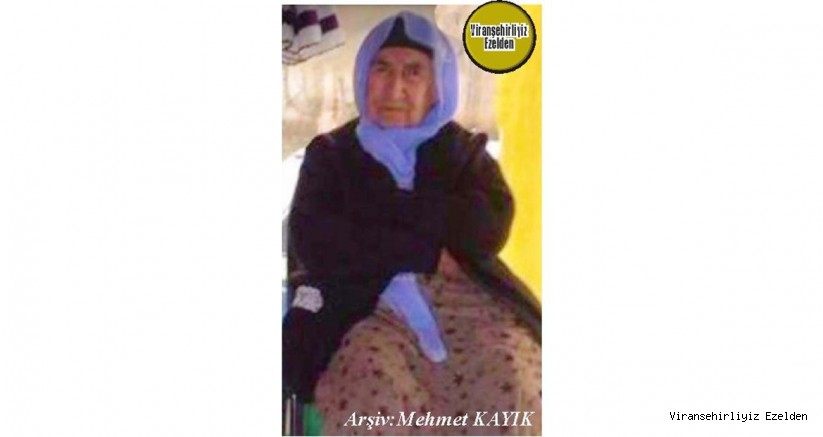 Viranşehir’de Sevilen Değerli Annelerimizden olan, Merhume Zehra Bilici