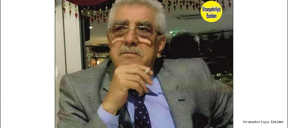 Viranşehir’de Sevilen, Değerli Kanaat Önderlerimizden Mehmet Şerif Özkan