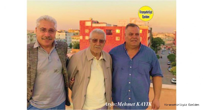 Viranşehir’de Sevilen Kanaat Önderlerimizden olan, İsa Misafirci, Mehmet Şerif Özkan ve Almanya’da Yaşayan Yusuf Senci