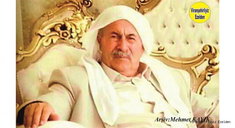 Viranşehir’de Sevilen Kanaat Önderlerinden Hacı Mehmet Sığırcı