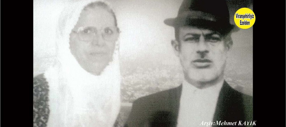 Viranşehir’de Sevilen Sayılan Değerlerimizden olan, Merhum Nuri Özer ve Eşi Merhume Kadriye Özer