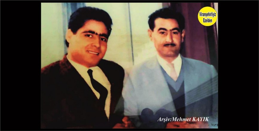 Viranşehir’de Sevilen Sayılan Değerlerimizden olan, Merhum Süleyman Nebati ve Avukat Mustafa Kuran