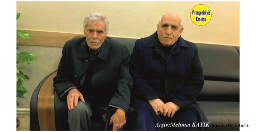 Viranşehir’de Sevilen, Sayılan Değerli Kanaat Önderi, Dava Adamlarımızdan olan, Avukat Mehmet Münir Öztürk ve Ahmet Kaya(Keko - Küçük Ahmet)