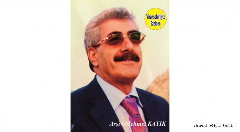 Viranşehir’de Sevilen Sayılan Kanaat Önderi, Dava Adamı ve Aşiret Lideri Değerli İnsan Mehmet Şerif Özkan