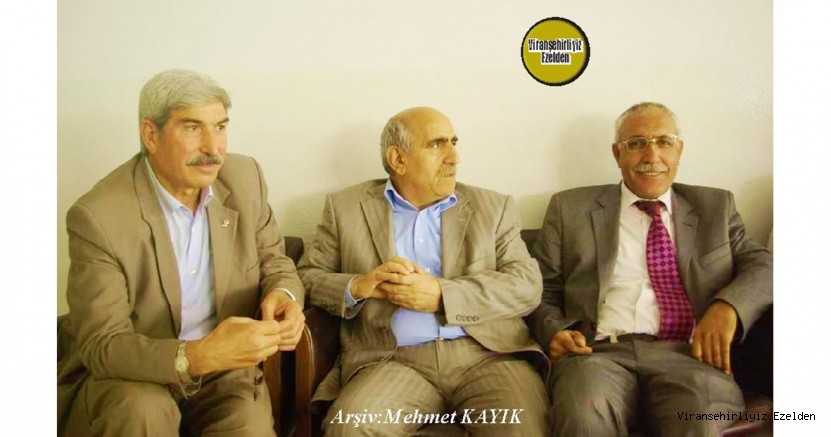 Viranşehir’de Sevilen Sayılan Kanaat Önderlerimizden olan, Avukat Mehmet Münir Öztürk, Mehmet Ekinci ve Merhum Şeyhmus Göl