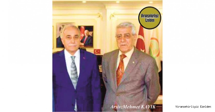 Viranşehir’de Sevilen, Sayılan Kanaat Önderlerimizden olan Mehmet Şerif Özkan ve Tarım Hayvancılık Eski Bakanı Ahmet Eşref Fakıbaba