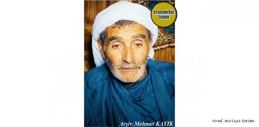 Viranşehir’de Şeyhmusê Ali Olarak Tanınan, Sevilen İnsan Merhum Şeyhmus Anyığ