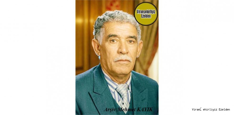 Viranşehir’de Şükrüye Ömere Küllük OlarakTanınan, Merhum Şükrü Bozkurt