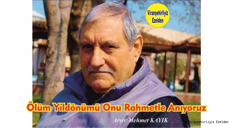 Viranşehir’de Taksici Meme Dayı olarak Tanınan Merhum Mehmet Özaslan’ın Ölüm Yıldönümü