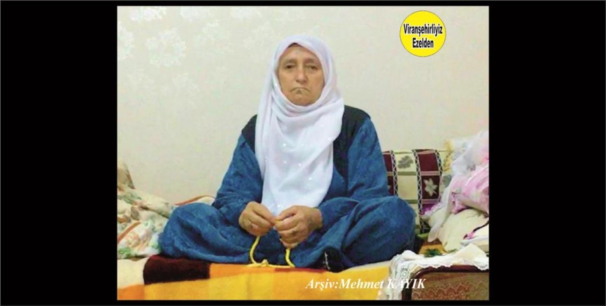 Viranşehir’de yakın zamanda Vefat Eden Merhume Safiye İper