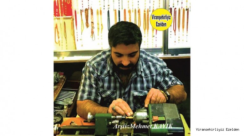 Viranşehir’de Yetişmiş ilk ve En Usta Tespihçilerimizden olan, Feyzi Baysal