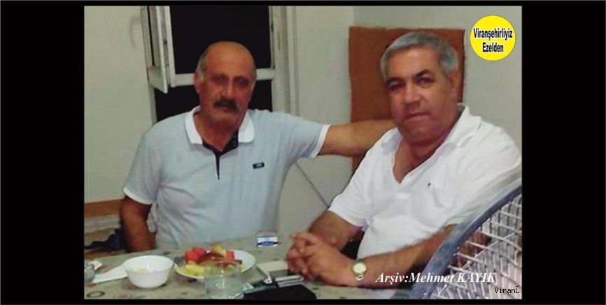 Viranşehir’de Yıllarca Birlikte Öğretmenlik yapmış, Emekli Öğretmen Şeyhmus Kaplan ve Emekli Öğretmen Merhum Mehmet Yılmaz