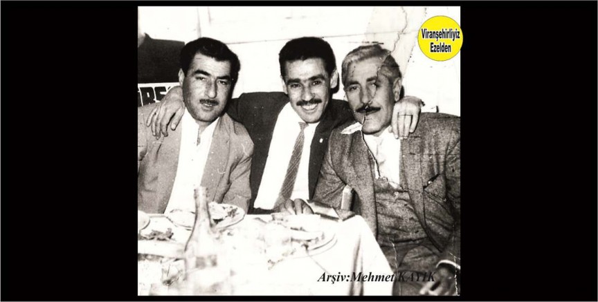 Viranşehir’de Yıllarca Dava Vekili olarak Görev yapmış, Merhum Musa Duygu, Ziraat Bankası Müdürü Merhum Mahmut Nedim Yaver ve Muhtar Merhum Sadık Akışık