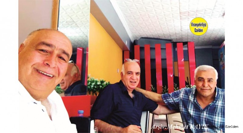 Viranşehir’de Yıllarca Dostluk, Arkadaşlık yapmış, Cuma Yalçın, İlhan Yılnur ve Nevvaf İtmiş