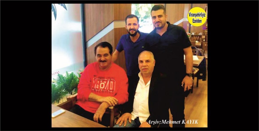 Viranşehir’de Yıllarca emlak Sektöründe Hizmet vermis, Aslan Sever ve Ünlü Sanatçı İbrahim Tatlıses