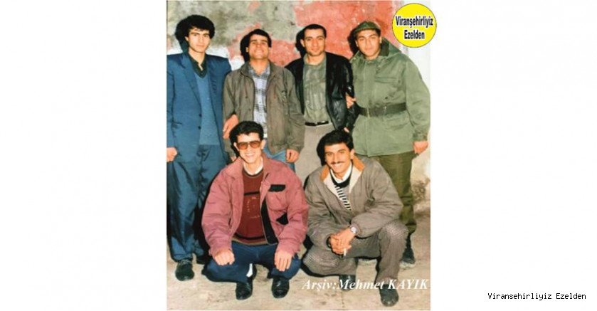 Viranşehir’de yıllarca Esnaflık yapmış, Fahri İşcan, Mehmet Serin(Asker), Mehmet Can, Atalay Şenbayram