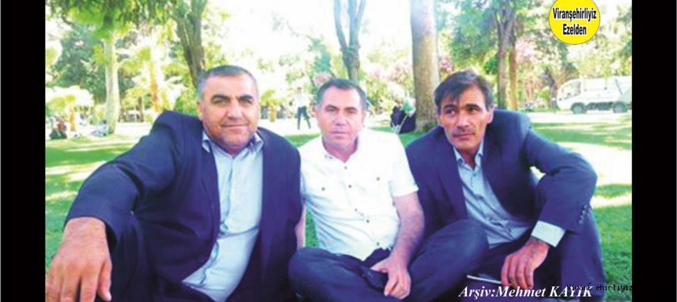 Viranşehir’de Yıllarca Esnaflık Yapmış, Hıdır Görür, Halil Demir ve Arkadaşı