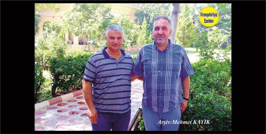 Viranşehir’de Yıllarca Esnaflık Yapmış, Hüseyin Gezgör ve Arkadaşı Cuma Tepeli