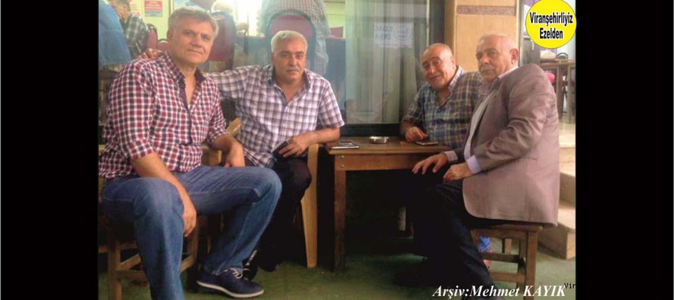 Viranşehir’de Yıllarca Esnaflık yapmış, Merhum Mahmut Demirel, Menduh Bahçeli, Nevvaf İtmiş ve Cuma Yalçın