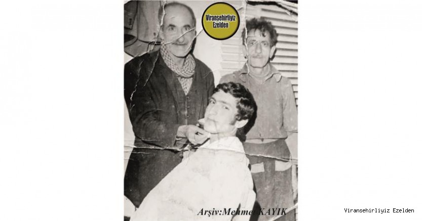 Viranşehir’de Yıllarca Esnaflık yapmış, Sevilen İnsanlarımızdan olan, Merhum Aziz Özer(Berber Aziz), Merhum Cahit Zerenoğlu(Kahveci Ammo Cıho) ve Mahmut Kolbudak