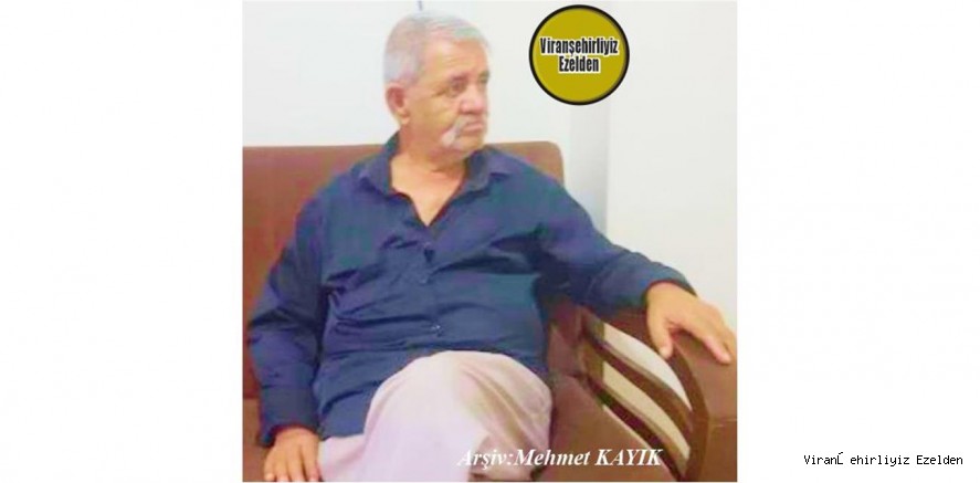 Viranşehir’de Yıllarca Esnaflık Yapmış, Şimdi Mersin’de Yaşayan Hüseyin Göktaş(Hesenê Paşê)