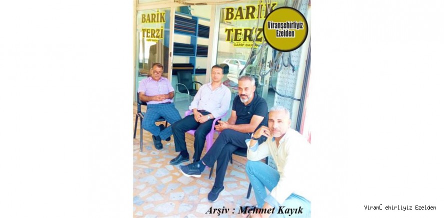 Viranşehir’de Yıllarca Giyim Sektöründe Esnaflık Yapmış, Sevilen İnsan Garip Barik, Mehmet Nur Denel