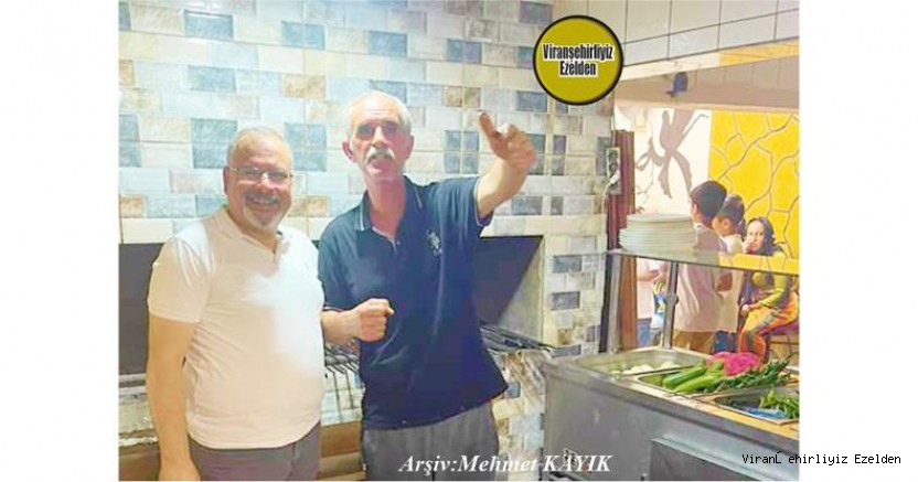 Viranşehir’de Yıllarca Lokanta Sektöründe Esnaflık Yapmış, Eyyüp Çakan ve Komşusu Ahmet Çoban