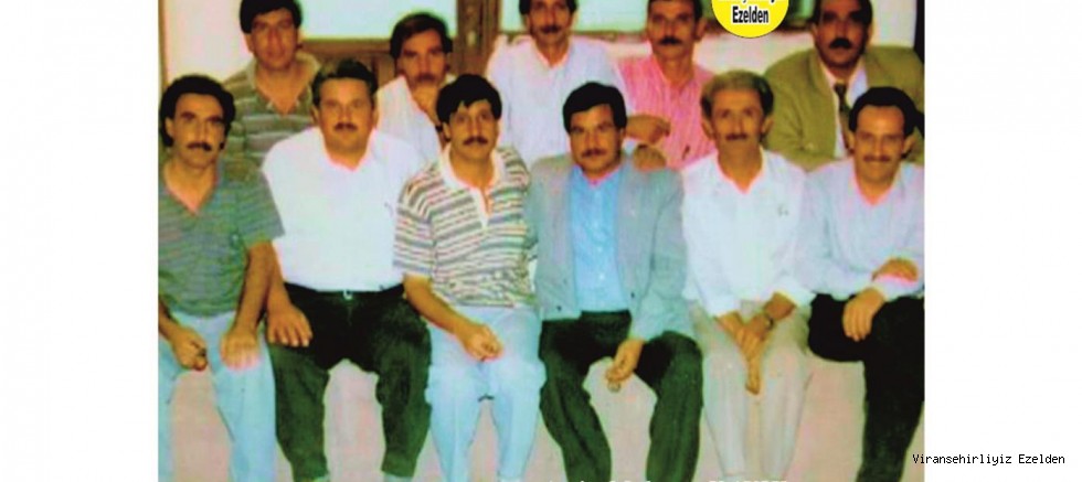  Viranşehir’de Yıllarca Öğretmenlik yapmış, Ahmet Sert, Ekrem Çuvanlıoğlu, Hacı Doğan, Mehmet(Necat) Akyürek, Mahmut Turgut ve Arkadaşları