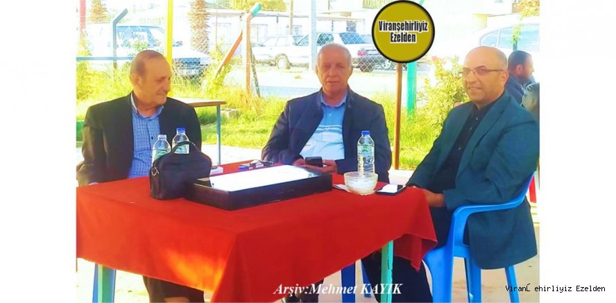 Viranşehir’de Yıllarca Öğretmenlik Yapmış, Emekli Öğretmen Kemal Kunt, Emekli Öğretmen M. Fahri Kaya ve Sıraç Kırıcı