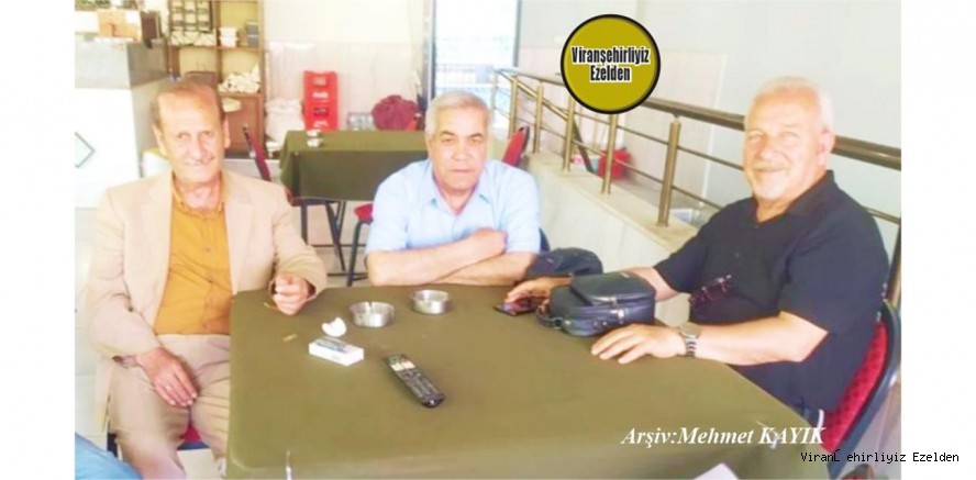 Viranşehir’de Yıllarca Öğretmenlik Yapmış, Emekli Öğretmen Şeyhmus Kaplan, Emekli Öğretmen M. Fahri Kaya ve Emekli Nüfus Memuru Sıraç Başkurt