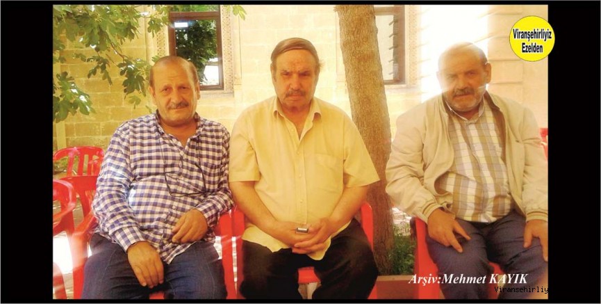 Viranşehir’de Yıllarca Öğretmenlik Yapmış, Fahri Kaya, Teyzesinin çocukları olan Terzi Rafet Araz ve Sabri Araz