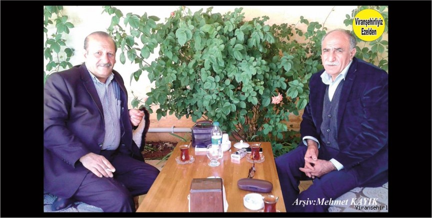 Viranşehir’de Yıllarca Öğretmenlik yapmış, Fahri Kaya ve Sinan Cin