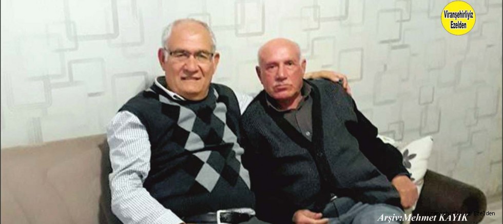 Viranşehir’de Yıllarca Öğretmenlik yapmış, İbrahim Halil Orman ve Osman Erdil