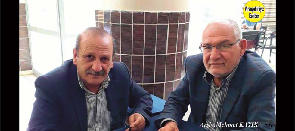 Viranşehir’de Yıllarca Öğretmenlik Yapmış, Öğretmen Osman Erdil ve Öğretmen M. Fahri Kaya