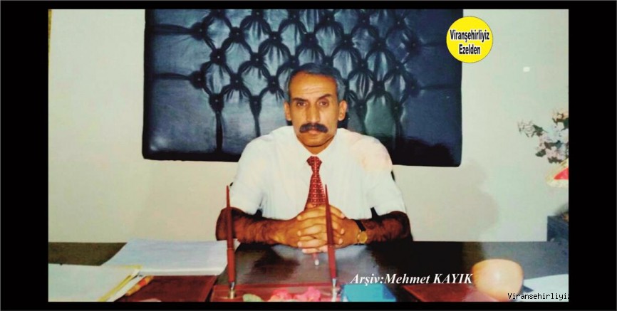 Viranşehir’de Yıllarca Okul Müdürlüğü Yapmış Değerli Müdür Abdulkadir Kaydı