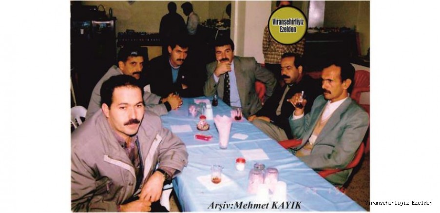 Viranşehir’de Yıllarca Okul Müdürlüğü yapmış, Murat Yetkin, Hasan Mamuk, Bedreddin Kutlu, Mehmet Taşçı, Merhum İbrahim Bozkurt ve Arkadaşı